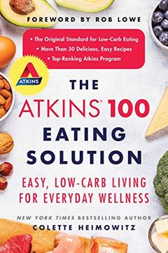 portada Atkins 100: Easy, Low-Carb Living for Everyday Wellness (en Inglés)