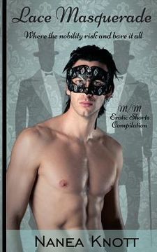 portada Lace Masquerade M/M Erotic Shorts Compilation (en Inglés)