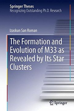 portada The Formation and Evolution of M33 as Revealed by Its Star Clusters (Springer Theses)