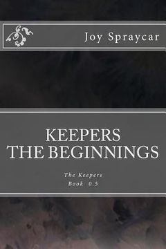 portada Keepers: The Beginnings: The Keepers Prequel (en Inglés)