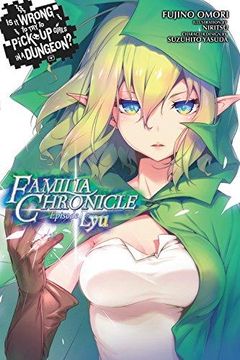 portada Is It Wrong to Try to Pick Up Girls in a Dungeon? Familia Chronicle, Vol. 1 Format: Paperback (en Inglés)