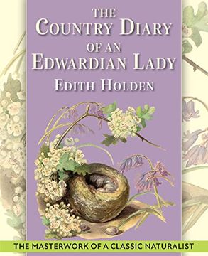 portada The Country Diary of an Edwardian Lady: A Facsimile Reproduction of a 1906 Naturalist's Diary (en Inglés)