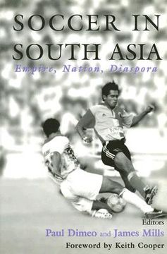 portada soccer in south asia; empire, nation, diaspora (en Inglés)