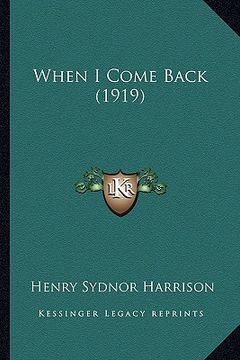 portada when i come back (1919) (en Inglés)
