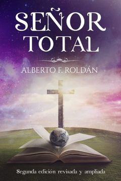 portada Senor Total: Segunda Edición Revisada y Ampliada (in Spanish)