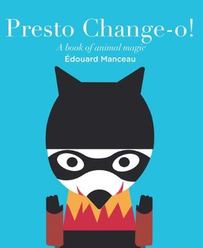 portada Presto Change-o!: A Book of Animal Magic
