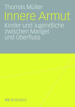 portada Innere Armut: Kinder und Jugendliche Zwischen Mangel und Überfluss (in German)