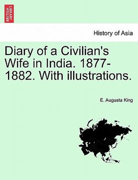 portada diary of a civilian's wife in india. 1877-1882. with illustrations. (en Inglés)