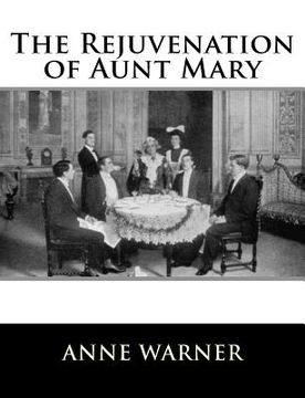 portada The Rejuvenation of Aunt Mary (en Inglés)