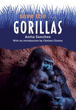 portada Save The. Gorillas [Soft Cover ] (in English)