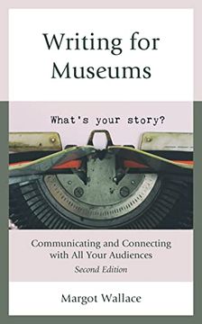 portada Writing for Museums: Communicating and Connecting With all Your Audiences (in English)
