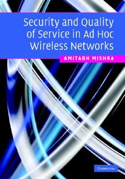 portada Security and Quality of Service in ad hoc Wireless Networks 