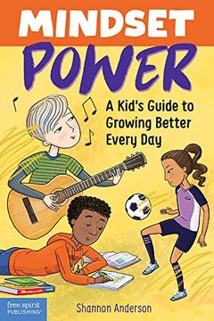 portada Mindset Power: A Kid’S Guide to Growing Better Every day (en Inglés)