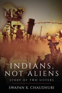 portada Indians, Not Aliens - Story of Two Sisters (in English)