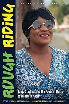 portada Rough Riding: Tanya Stephens and the Power of Music to Transform Society (en Inglés)