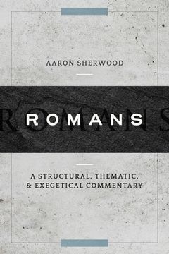 portada Romans: A Structural, Thematic, and Exegetical Commentary (in English)