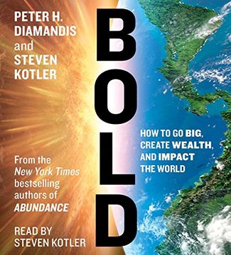 portada Bold: How to Go Big, Make Bank, and Better the World