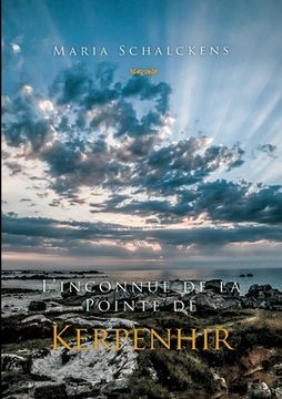 portada L'inconnue de la Pointe de Kerpenhir (en Francés)