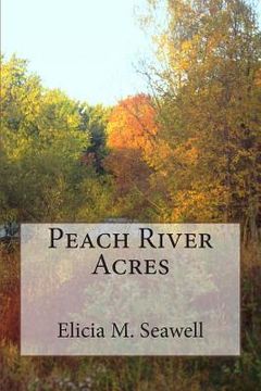 portada Peach River Acres (en Inglés)