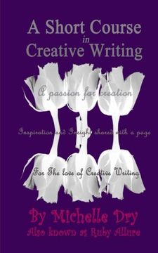portada A Short Course in Creative Writing: Writing with fun and easy to follow prompts
