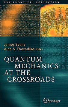 portada quantum mechanics at the crossroads: new perspectives from history, philosophy and physics (in English)