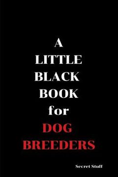 portada A Little Black Book: Dog Breeders (en Inglés)