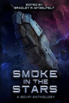 portada Smoke In The Stars: A Sci-Fi Anthology (en Inglés)