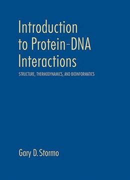 portada Introduction to Protein-DNA Interactions: Structure, Thermodynamics, and Bioinformatics (in English)