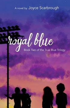 portada Royal Blue: True Blue Trilogy Book Two (en Inglés)