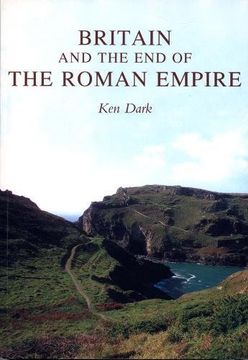 portada Britain and the end of the Roman Empire (en Inglés)