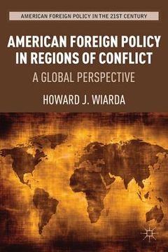 portada American Foreign Policy in Regions of Conflict (en Inglés)