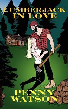 portada lumberjack in love (en Inglés)