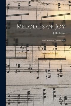 portada Melodies of Joy: for Radio and General Use (en Inglés)
