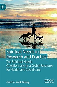 portada Spiritual Needs in Research and Practice: The Spiritual Needs Questionnaire as a Global Resource for Health and Social Care (en Inglés)