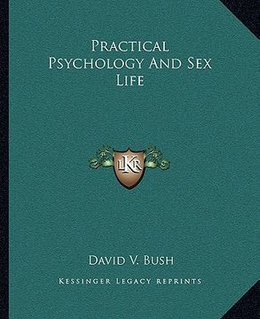 portada practical psychology and sex life (en Inglés)