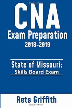 portada Cna Exam Preparation 2018-2019: State of Missouri Skills Board Exam: Cna Exam Review (in English)