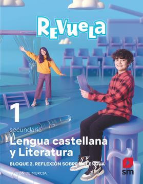 portada Lengua Castellana y Literatura. Bloque ii. Reflexión Sobre la Lengua. 1 Secundaria. Revuela. Región de Murcia (in Spanish)