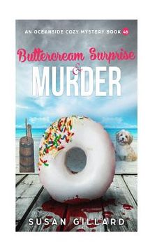 portada Buttercream Surprise & Murder: An Oceanside Cozy Mystery Book 46 (en Inglés)