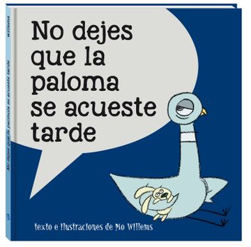 portada No Dejes que la Paloma se Acueste Tarde (in Spanish)