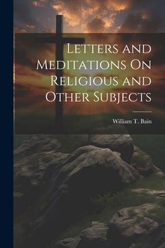 portada Letters and Meditations On Religious and Other Subjects (in English)