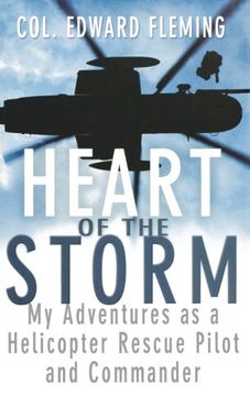 portada Heart of the Storm: My Adventures as a Helicopter Rescue Pilot and Commander 