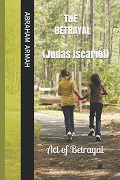 portada The Betrayal ( Judas Iscariot ): Act of Betrayal (1) (in English)
