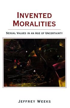 portada Invented Moralities: Sexual Values in an Age of Uncertainty