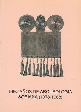 portada Diez Años de Arqueología Soriana 1978-1988