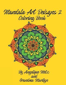 portada Mandala Art Designs 2 Coloring Book: For Right Handed Colorists (in English)