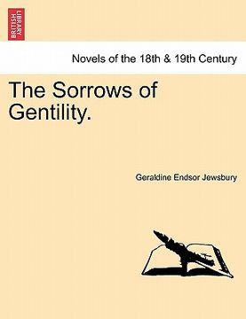 portada the sorrows of gentility. (en Inglés)