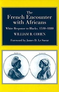 portada The French Encounter With Africans: White Response to Blacks, 1530-1880 