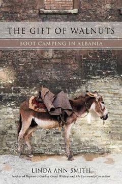 portada the gift of walnuts: boot camping in albania