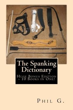 portada The Spanking Dictionary - Huge Bonus Edition - 10 Books in One! (en Inglés)