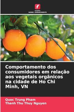 portada Comportamento dos Consumidores em Relação aos Vegetais Orgânicos na Cidade de ho chi Minh, vn (en Portugués)